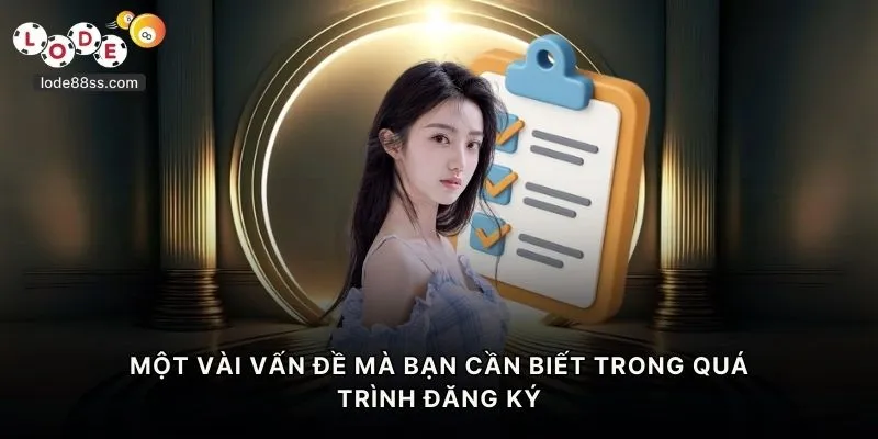 Một vài vấn đề mà bạn cần biết trong quá trình đăng ký